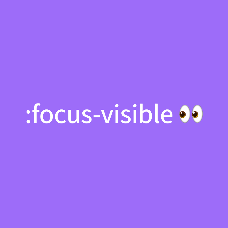 :focus-visible로 접근성 높이기
